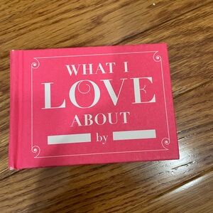 What I Love About You Book